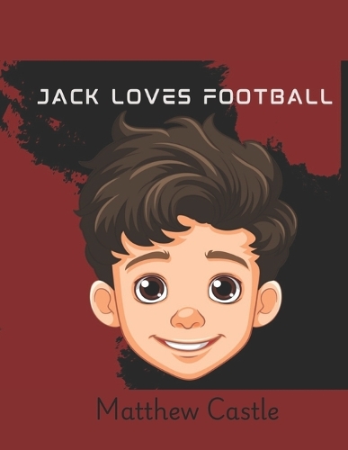 Jack Loves Football