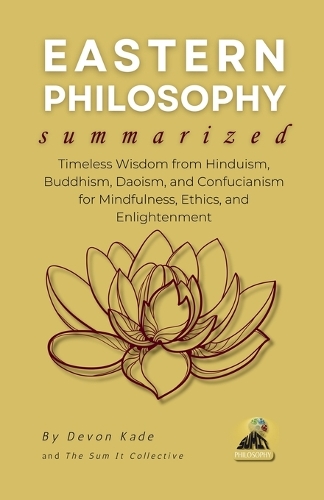 EASTERN PHILOSOPHY Summarized