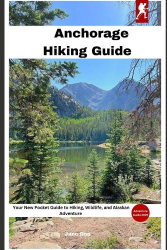 Anchorage Hiking Guide