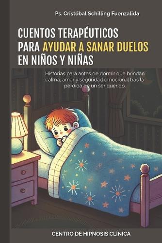 Cuentos Terapéuticos para Sanar Duelos en Niños y Niñas