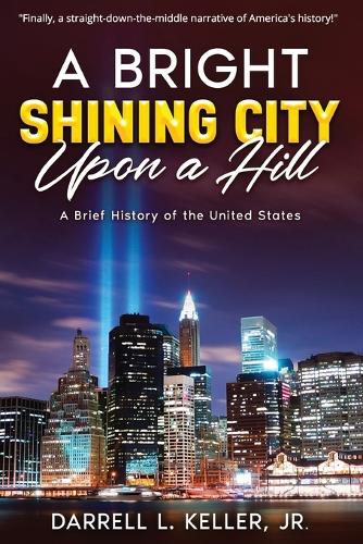 A Bright Shining City Upon a Hill