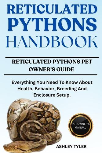 Reticulated Pythons Handbook