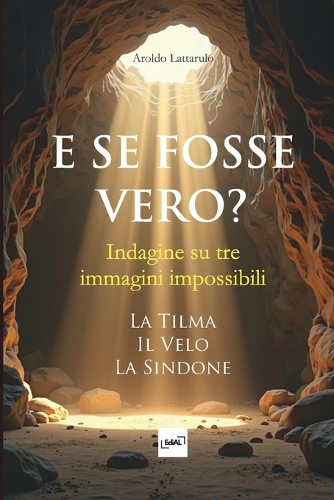 E Se Fosse Vero? - Indagine su tre immagini impossibili
