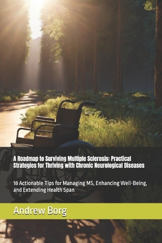 A Roadmap to Surviving Multiple Sclerosis
