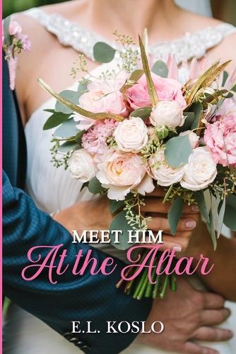 Meet Him at the Altar