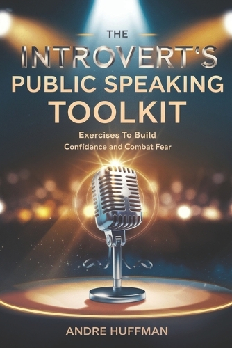 The Introvert's Public Speaking Toolkit