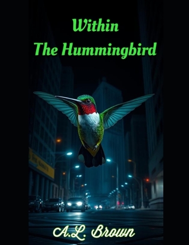 Within The Hummingbird