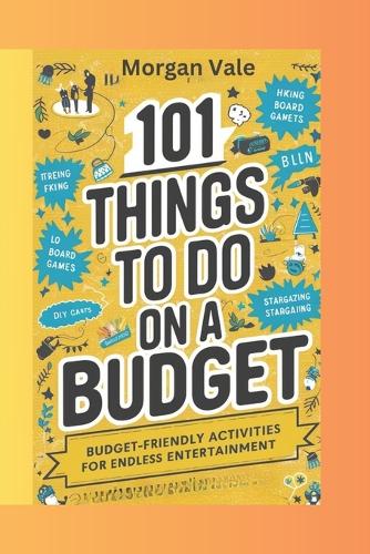 101 Things To Do On a Budget.