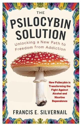 The Psilocybin Solution