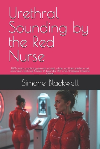 Urethral Sounding by the Red Nurse
