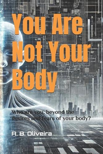 You Are Not Your Body