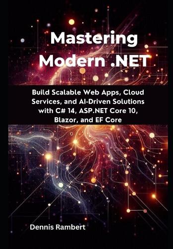 Mastering Modern .NET