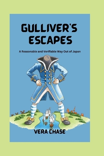 Gulliver's Escapes