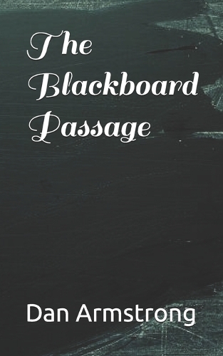 The Blackboard Passage