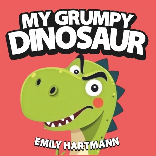 My Grumpy Dinosaur