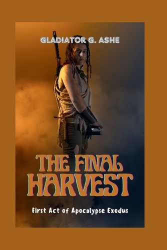 The Final Harvest
