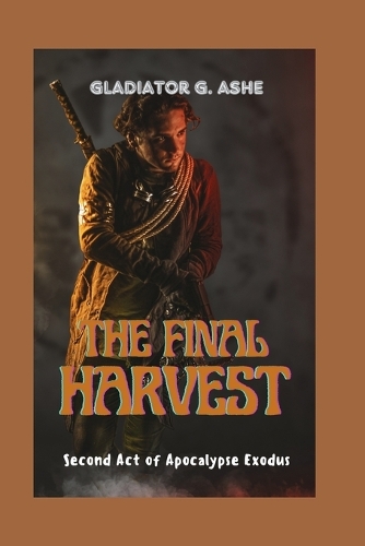 The Final Harvest