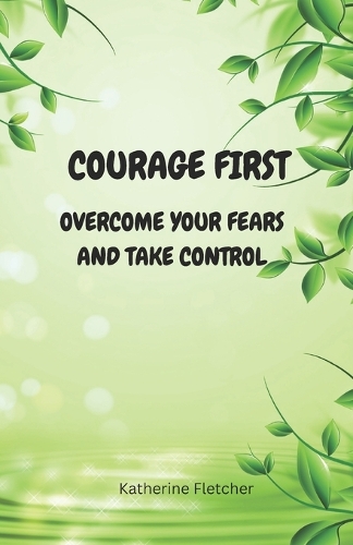 Courage First