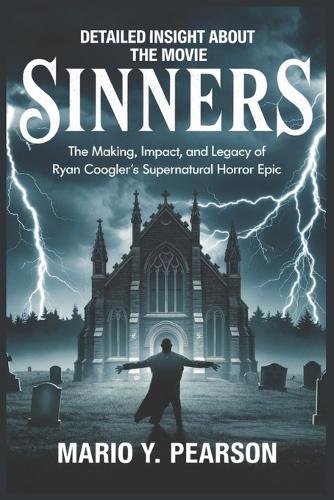 Detailed Insight About the Movie Sinners