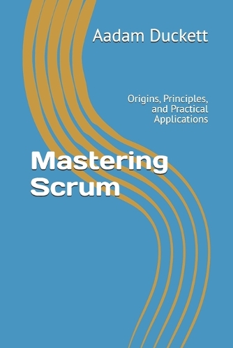Mastering Scrum