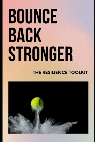 Bounce Back Stronger