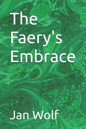 The Faery's Embrace