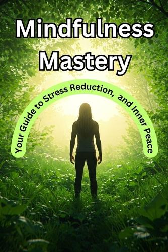 Mindfulness Mastery