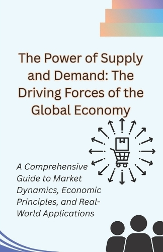 The Power of Supply and Demand
