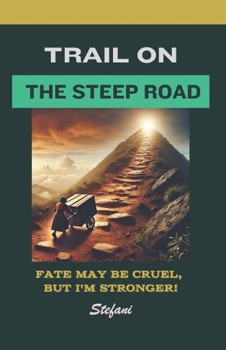 Trail on the Steep Road