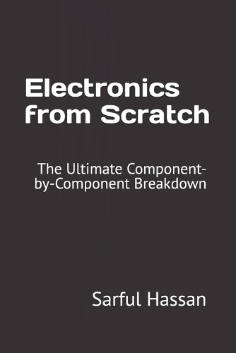 Electronics from Scratch