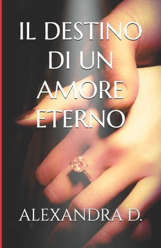 Il Destino Di Un Amore Eterno