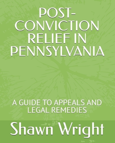 Post-Conviction Relief in Pennsylvania