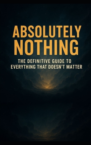 Absolutely Nothing