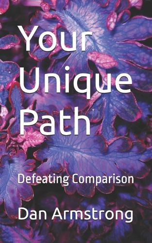 Your Unique Path