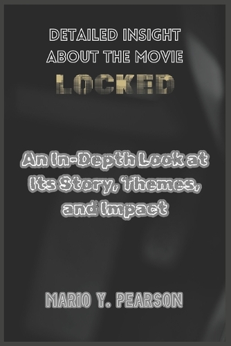 Detailed Insight About the Movie Locked