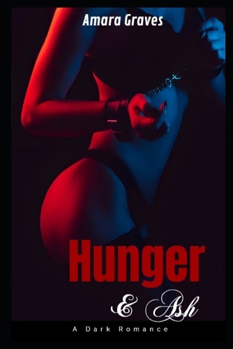 Hunger & Ash