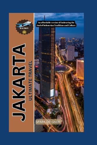 Jakarta Ultimate Travel