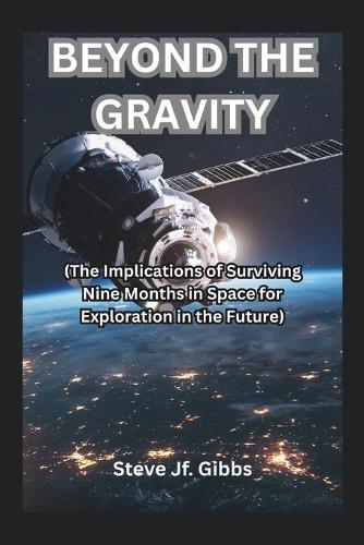 Beyond the Gravity