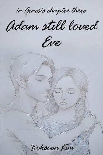 Adam Still Loved Eve