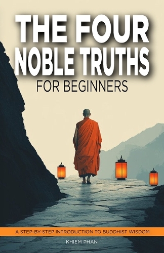 The Four Noble Truths for Beginners