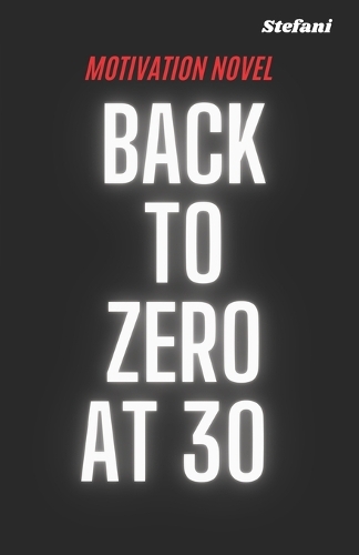 Back to Zero at 30