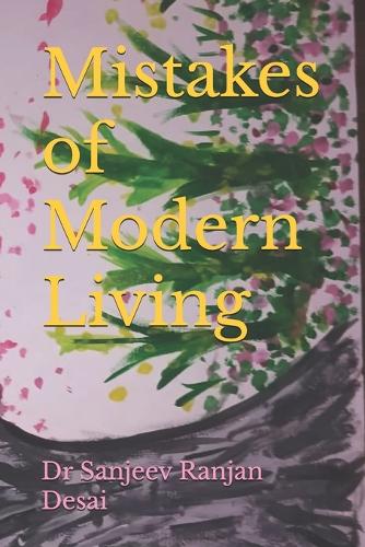 Mistakes of Modern Living