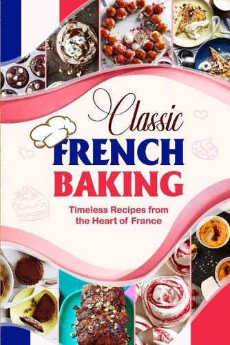 Classic French Baking