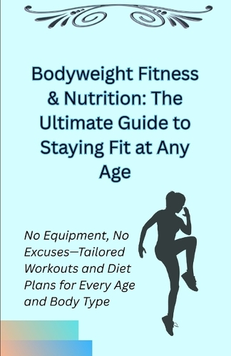 Bodyweight Fitness & Nutrition