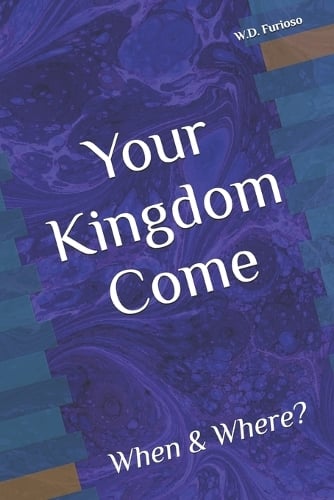 Your Kingdom Come