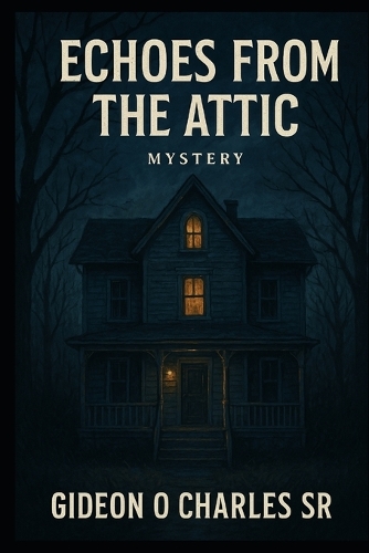 Echoes From The Attic