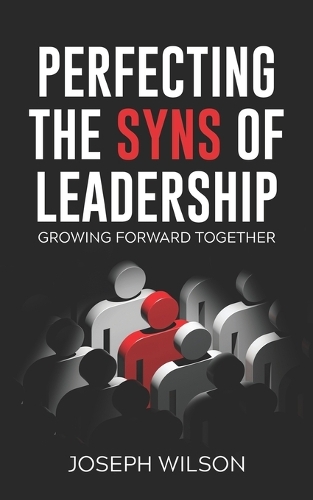 Perfecting the Syns of Leadership