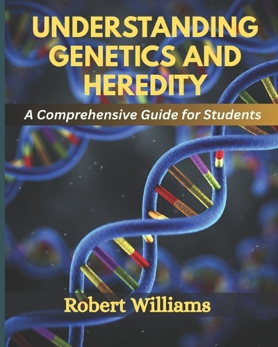 Understanding Genetics and Heredity