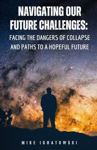 Navigating Our Future Challenges