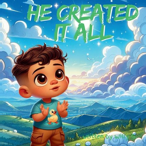 He Created It All